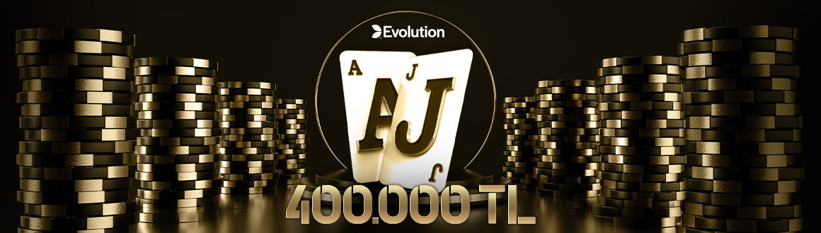 Evolution Blackjack Masalarından 400.000 TL Nakit Ödül